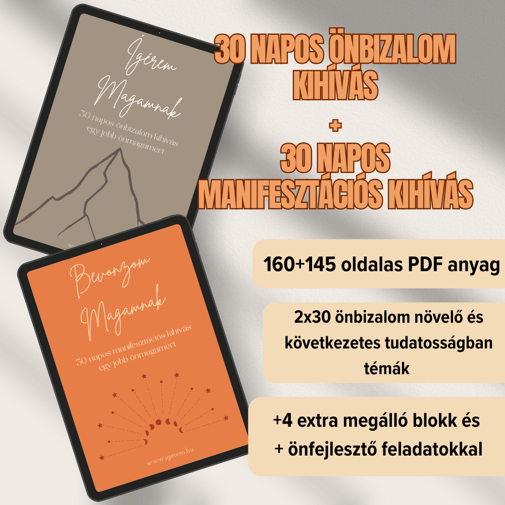 Ígérem Magamnak - 30 napos önbizalom kihívás + Bevonzom Magamnak - 30 napos manifesztációs kihívás