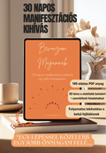 Bevonzom Magamnak - 30 napos manifesztációs kihívás